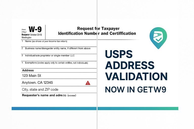 “Split-screen graphic showing a W-9 form with an address error on the left and a validated form with a green USPS checkmark on the right. Text reads ‘USPS Address Validation Now in GetW9’ with a blue-green gradient accent bar.”